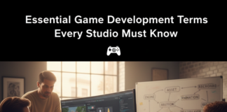 Essential Game Development Terms Every Studio Must Know Essential Game Development Terms Every Studio Must Know